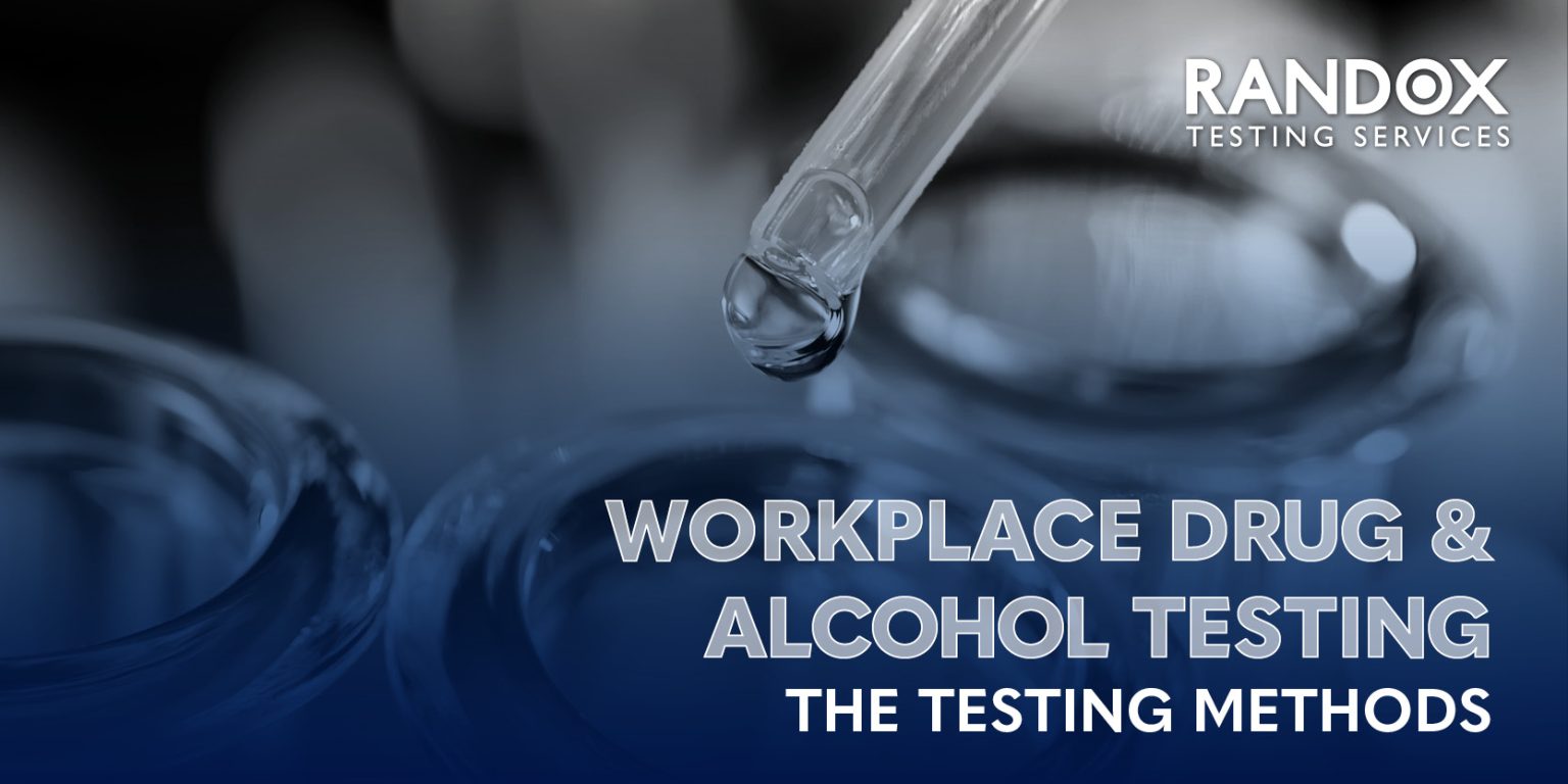 Workplace Drug & Alcohol Testing Methods - Randox Testing Services