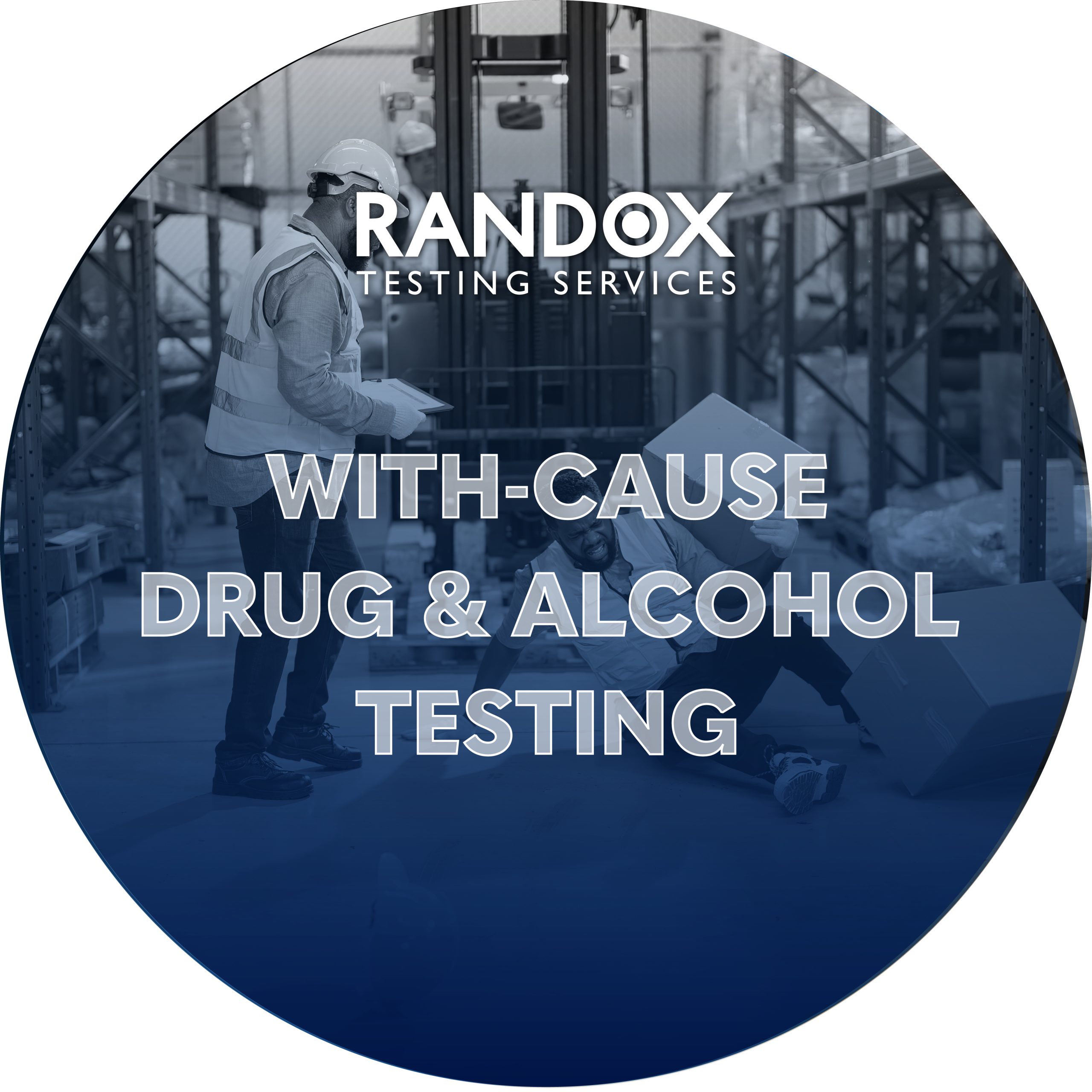 With-Cause Drug & Alcohol Testing